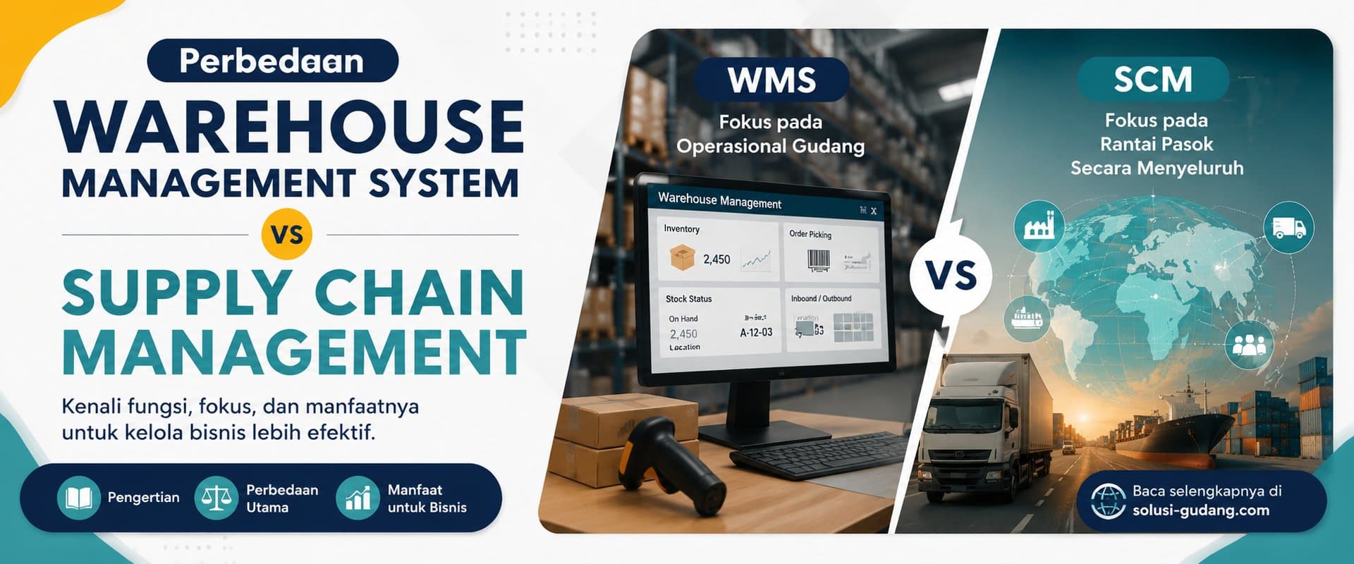 Perbedaan Warehouse Management System dan Supply Chain Management